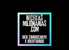 Receitas Milionarias -receita secretas para fazer seu negocio bombar